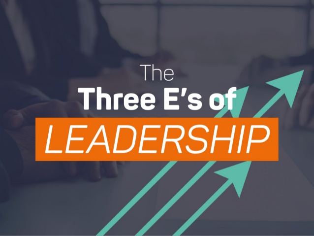 The Three E's of Leadership
